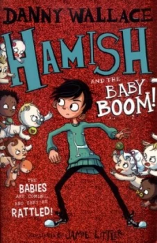 Image of Hamish and the baby boom by Danny Wallace
