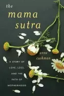Image of mama sutra a story of love loss and the path of motherhood