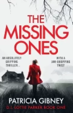 Image of missing ones an absolutely gripping thriller with a jaw dropping twist