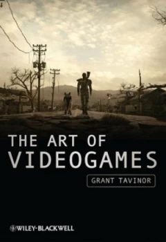 Image of The Art of Videogames by Grant Tavinor Paperback