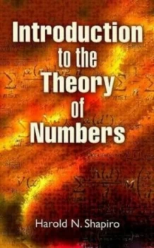 Image of Introduction to the Theory of Numbers by Harold N Shapiro Book