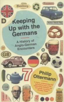 Image of Keeping up with the Germans by Philip Oltermann Paperback