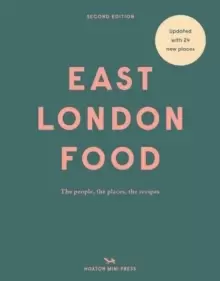 Image of East London Food (second Edition) : The people, the places, the recipes