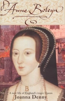 Image of Anne Boleyn by Joanna Denny Hardback
