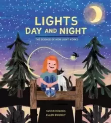 Image of Lights Day And Night : The Science of How Light Works