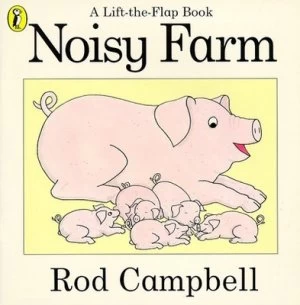 Image of Noisy Farm by Rod Campbell Book