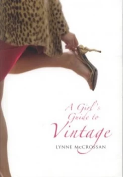 Image of A Girls Guide to Vintage by Lynne Mccrossan Book