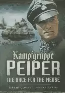 Image of kampfgruppe peiper the race for the meuse