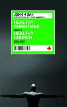 Image of Healthy Christians Make a Healthy Church by Han-Hum Ok Paperback