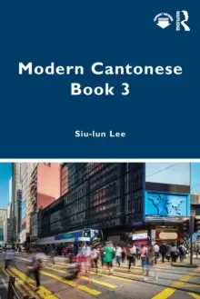 Image of Modern Cantonese Book 3 : A textbook for global learners