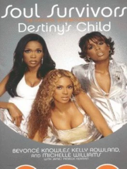 Image of Soul Survivors by Beyonc Knowles and Kelly Rowland and Michelle Williams and James Patrick Herman Hardback