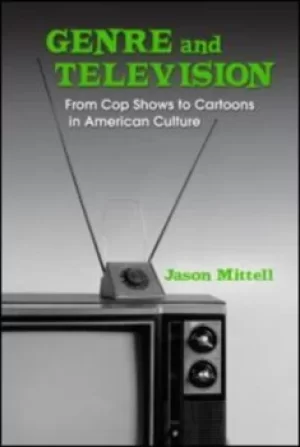 Image of Genre and television by Jason Mittell