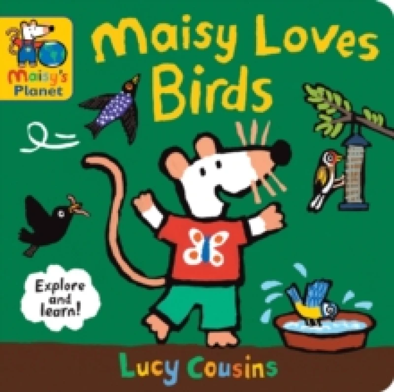 Image of Maisy Loves Birds: A Maisy's Planet Book : Screen-free fun for budding bird-watchers and outdoor explorers age 14 Board book