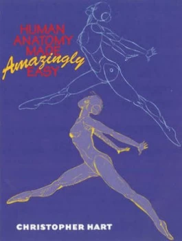 Image of Human Anatomy Made Amazingly Easy by Christopher Hart Paperback