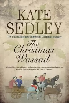 Image of The Christmas wassail by Kate Sedley