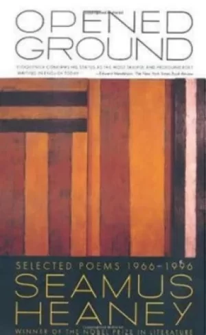 Image of Opened Ground by Seamus Heaney