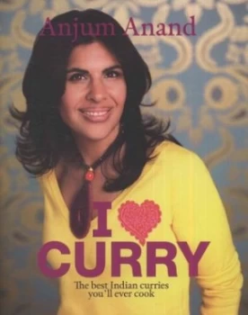 Image of I symbol of a Heart Curry by Anjum Anand and Jonathan Gregson Hardback