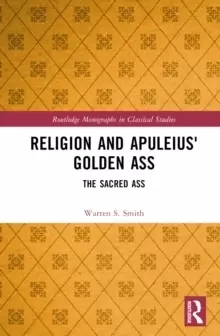 Image of Religion and Apuleius' Golden Ass : The Sacred Ass