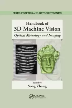 Image of Handbook of 3D Machine VisionOptical Metrology and Imaging