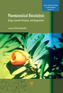 Image of Pharmaceutical Biocatalysis : Drugs, Genetic Diseases, and Epigenetics