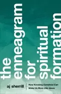 Image of enneagram for spiritual formation how knowing ourselves can make us more li