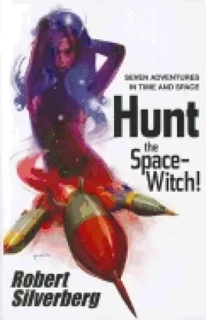 Image of hunt the space witch seven adventures in time and space