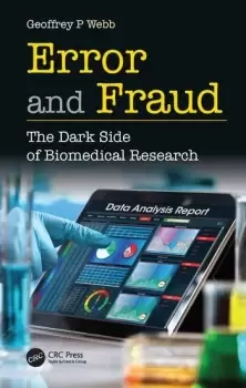 Image of Error and FraudThe Dark Side of Biomedical Research