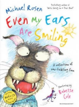 Image of Even My Ears Are Smiling by Michael Rosen Hardback
