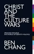 Image of christ and the culture wars speaking for jesus in a world of identity polit