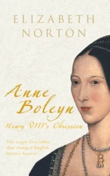 Image of Anne Boleyn by Elizabeth Norton Paperback