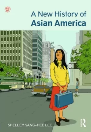 Image of A New History of Asian America