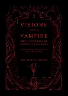 Image of Visions of the Vampire : Two Centuries of Immortal Tales