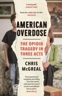 Image of American Overdose : The Opioid Tragedy in Three Acts
