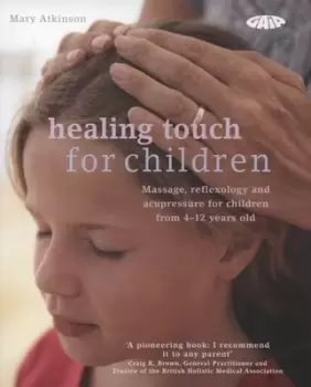 Image of Healing touch for children by Mary Atkinson