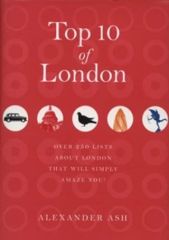 Image of Top 10 of London by Alexander Ash Hardback