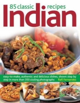 Image of 85 Classic Indian Recipes by Rafi Fernandez Book