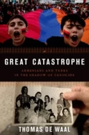 Image of great catastrophe armenians and turks in the shadow of genocide