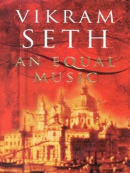 Image of An Equal Music by Vikram Seth Hardback