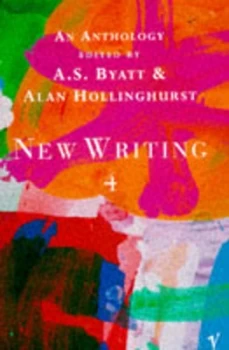 Image of New Writing 4 by A. S Byatt and Alan Hollinghurst and British Council Book