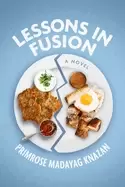 Image of Lessons In Fusion : A Novel