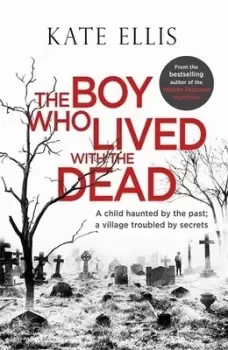 Image of The boy who lived with the dead - Kate Ellis - Paperback - Used