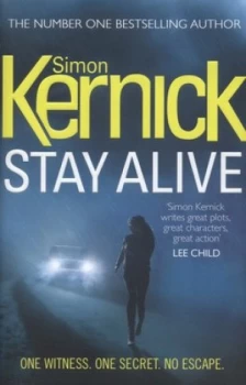 Image of Stay Alive by Simon Kernick Hardback