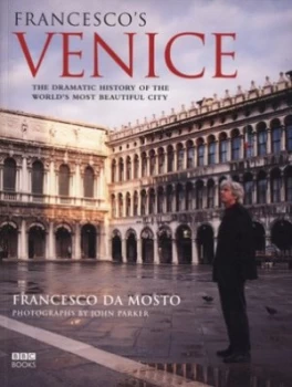 Image of Francescos Venice by Francesco Da Mosto Paperback