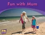 Image of PM Writing Emergent: Fun With Mum (PM Magenta) Levels 1, 2