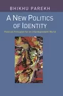 Image of new politics of identity political principles for an interdependent world
