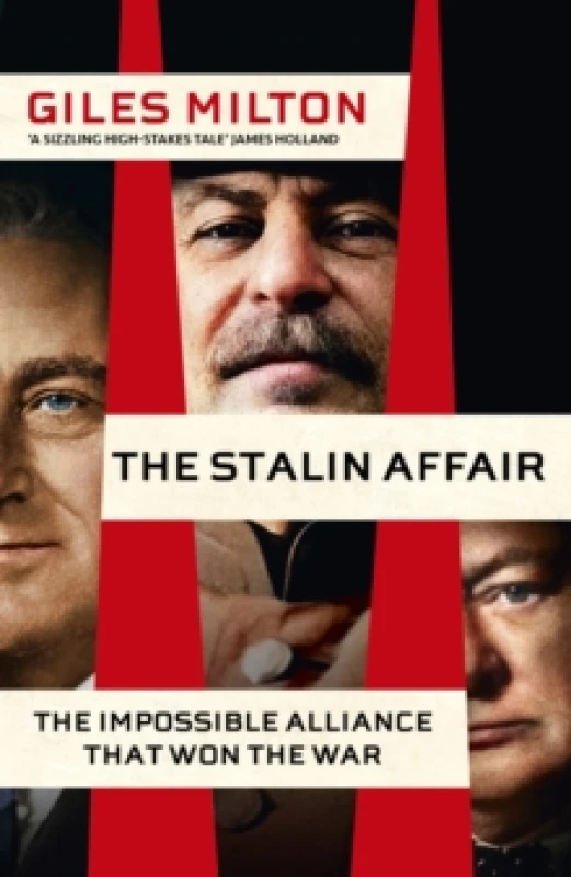 Image of The Stalin Affair : The Impossible Alliance that Won the War Hardback