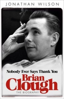 Image of Brian Clough by Jonathan Wilson Paperback