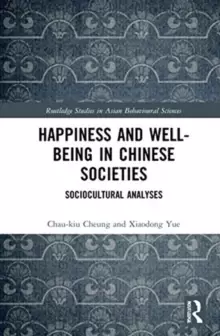 Image of Happiness and Well-Being in Chinese Societies : Sociocultural Analyses