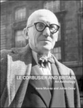 Image of Le Corbusier and Britain by Irena Murray
