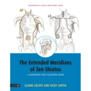 Image of The Extended Meridians of Zen Shiatsu : A Guidebook and Colouring Book